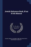 Jewish Reference Book, B'nai B'rith Manual 1376994607 Book Cover
