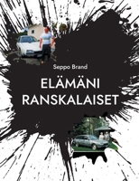 Elämäni ranskalaiset 9528095690 Book Cover