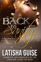 Back To Sanity: Robbed Of Innocence By The Ones She Loved The Most B0CDDKXH2Y Book Cover