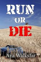 Run or Die 0990460274 Book Cover