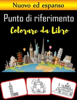 Punto di riferimento Colorare da Libro: Coloriamo il famoso punto di riferimento del mondo! B08D4VS7RJ Book Cover