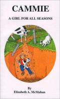 Cammie: A Girl for All Seasons 158500913X Book Cover