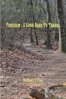 Freedom : A Long Road To Travel 1365788563 Book Cover