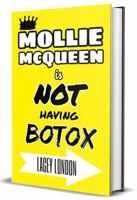 Mollie Mcqueen Is NOT Having Botox 1696105633 Book Cover