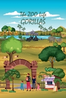 The Zoo Life Gorillas 1959298259 Book Cover