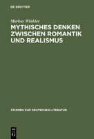Mythisches Denken zwischen Romantik und Realismus: Zur Erfahrung kultureller Fremdheit im Werk Heinrich Heines (Studien zur deutschen Literatur) 3484181389 Book Cover