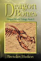 Dragon Bones 1479717266 Book Cover