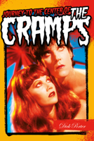 Journey to the center of the Cramps 1915841720 Book Cover