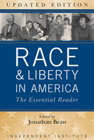 Race and Liberty in America: The Essential Reader 0813192315 Book Cover