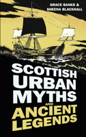 Scottish Urban Myths and Ancient Legends 0750956224 Book Cover