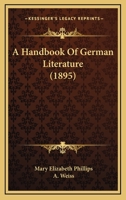 A Handbook of German Literature 1164530399 Book Cover