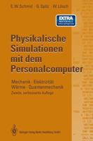 Physikalische Simulationen Mit Dem Personalcomputer: Mechanik . Elektrizitat Warme . Quantenmechanik 3662093332 Book Cover