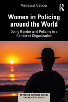 Women in Policing around the World: Doing Gender and Policing in a Gendered Organization 0367568527 Book Cover