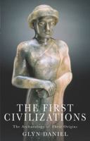 The First Civilizations: The Archaeology of Their Origins B000PRQFEI Book Cover