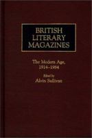 British Literary Magazines: The Augustan Age and the Age of Johnson, 1698-1788 (Historical Guides to the World's Periodicals and Newspapers) 031322871X Book Cover