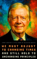 Jimmy Carter's Little Book of Selected Quotes B0CJ2WGR6J Book Cover