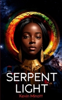 Serpent Light B0D7MNH984 Book Cover