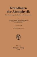 Grundlagen Der Atomphysik: Einfuhrung in Das Studium Der Wellenmechanik 3709131782 Book Cover