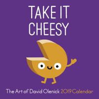 The Art of David Olenick 2019 Wall Calendar: Take It Cheesy 1449492118 Book Cover