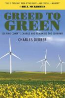 Greed to Green: Solving Climate Change and Remaking the Economy 1594518122 Book Cover