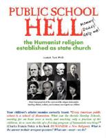 Public School Hell: The Establishment of the Humanist Religion as State Church 0977999688 Book Cover