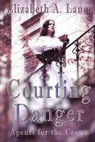 Courting Danger 1530807360 Book Cover