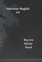 Ancestor Magick 101 (Magick 101 Series) B0GX7F6KCH Book Cover