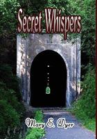 Secret Whispers 1448916275 Book Cover