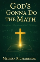God's Gonna Do The Math 1499372868 Book Cover