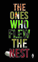 The Ones Who Flew The Nest 1915789044 Book Cover