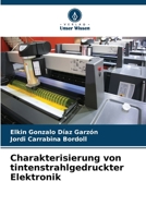 Charakterisierung von tintenstrahlgedruckter Elektronik 6206406776 Book Cover