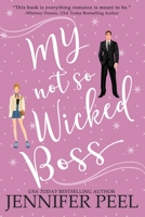 My Not So Wicked Boss (My Not So Wicked Series) 1686023448 Book Cover