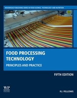 Food Processing Technology: Principles and Practice 032385737X Book Cover