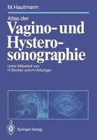 Atlas Der Vagino- Und Hysterosonographie 354051001X Book Cover