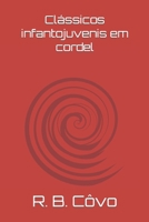 Clássicos infantojuvenis em cordel B09WWFNJNK Book Cover