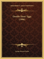 Double Hens' Eggs 1166899225 Book Cover