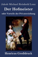 Der Hofmeister oder Vorteile der Privaterziehung 3150013763 Book Cover