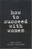 How to Succeed with Women 0735200300 Book Cover