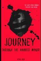 Journey Through the Haunted Manor B0DTKCZGDB Book Cover