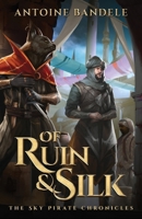 Of Ruin & Silk : An Esowon Story 1951905393 Book Cover