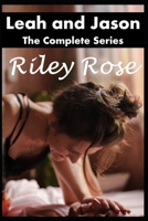 Leah and Jason: The Complete Series B0CM3BYMX3 Book Cover