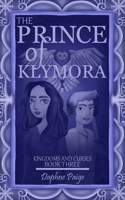 The Prince of Klymora (Kingdoms and Curses) 1963750020 Book Cover