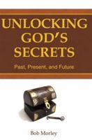 Unlocking Gods Secrets 1932307958 Book Cover