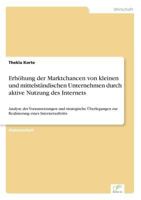 Erhohung Der Marktchancen Von Kleinen Und Mittelstandischen Unternehmen Durch Aktive Nutzung Des Internets 3838612825 Book Cover