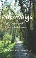 Pathways: New And Selected Poems 1095570110 Book Cover