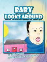 Baby Looks Around 1441553525 Book Cover