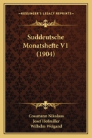 Suddeutsche Monatshefte V1 (1904) 1168149304 Book Cover