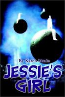 Jessie's Girl 0595242561 Book Cover