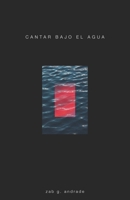 Cantar bajo el agua (Spanish Edition) B0851KXKZ2 Book Cover