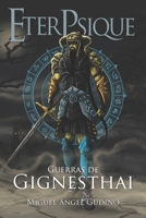 EterPsique: Guerras de Gignesthai (Libro ilustrado) (Spanish Edition) B0FK9PY3SL Book Cover